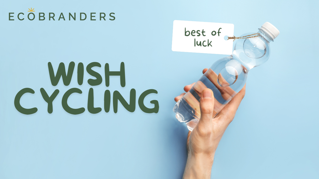 Have you ever heard of “wish cycling”?