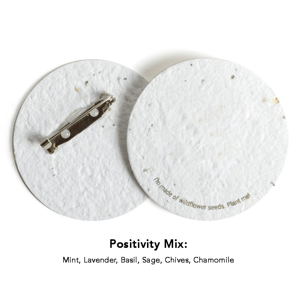 Customizable Seeded Paper 2-Inch Button - Made in the USA positivity